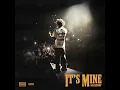 It's Mine - Loe Shimmy
