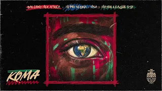 Balcony Mix Africa, Mpho Sebina, MSA & Major League DJz - Koma (Official Audio)