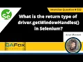 What is the return type of driver getWindowHandles in Selenium Selenium Interview Question