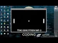 pong game part 2 using python Atopgaming