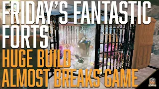 Download THIS BUILD ALMOST BROKE MY GAME - Fridays Fantastic Forts #3 MP3