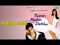Bheed Mein | Tumsa Nahin Dekha A Love Story | Shreya Ghoshal | Udit Narayan