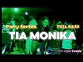 Download Lagu DJ TIA MONIKA 🌴 PARTY SENTAK FULLBASS -REMIX BASSGANGGA RENDY SR