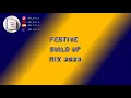 Download Lagu Festive Build Up Mix 2023 // @DJSKISA  #video