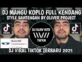 Download Lagu DJ MANGU KOPLO STYLE BANTENGAN FULL KENDANG BY OLIVER PROJECT || SIAPA YANG TAU SIAPA YANG MAU VIRAL