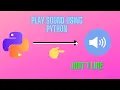 Play Sounds in Python