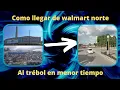 COMO LLEGAR DE WALMART NORTE AL TREBOL EN MENOR TIEMPO-GUATEMALA