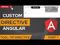 How to create custom directive in Angular Tooltip Directive Angular Angular Tutorials Part 1