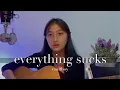 vaultboy - everything sucks | acoustic cover by zia