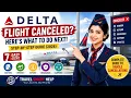 Delta Flight Canceled Here s What to Do Next 2026 Step-by-Step Guide Travel Smart Help