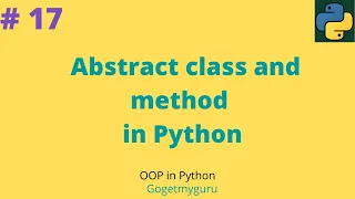 17 Abstract class and method in Python OOP Python
