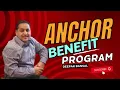 Anchor Benefit Program