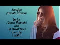 Download Lagu Satisfya Female version cover by (aish) gaddi Lamborghini lyrics