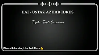 Download #UAI #USTAZAZHARIDRUS #BEST UAI - TAATI SUAMIMU MP3