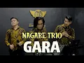 Download Lagu NAGABE TRIO - GARA (Cover) / Live Bersama BES 88 Parfum