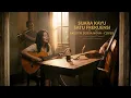 Cover Cafe Akustik -  SUARA KAYU - SATU FREKUENSI - Calm  Bossa nova Version