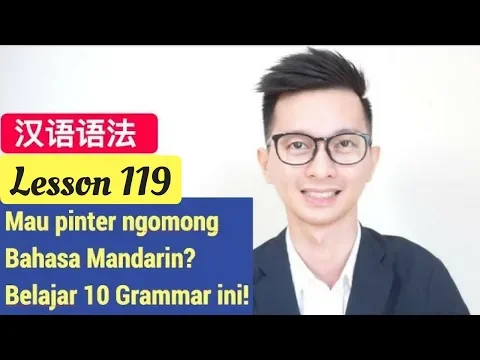 Download MP3 Lesson 119. Belajar 10 Grammar Penting Bahasa Mandarin 汉语语法