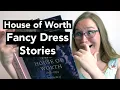 3 House of Worth Fancy Dress Stories masquerade balls in the Victorian Era