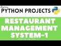 Python Projects - 1 Restaurant Management System