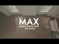 MAX - Lights Down Low feat. gnash (Official Video)