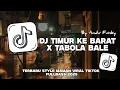 Download Lagu DJ TIMUR KE BARAT X TABOLA BALE JUAN REZA FT ANDV FVNKY VIRAL TIKTOK FULLBASS 2025