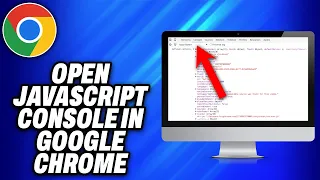 How To Open JavaScript Console in Google Chrome - Easy Fix