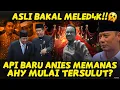 Lagu MELEDAKK💥ANIES MUNCUL DENGAN API BARU 🔥 AHY TERSULUT? “GEBRAK MEJA”