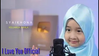 Download AISHWA NAHLA KARNADI - SYAIKHONA I LAGU TERBARU + LIRIK (I Love You Lirik) MP3