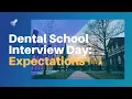 What to Expect on Dental School Interview Day