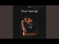 Download Lagu Pyar Karogi