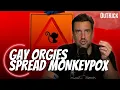 If Gay Men Stopped Orgies Monkeypox Would Disappear Outkick the Show With Clay Travis