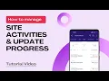 Daily Progress Site Activity Management on Onsite Step-by-Step Guide