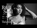 Lagu 【R\u0026B Soul】Relaxing Chill Playlist – Smooth R\u0026B Soul Vibes - Soulful Vocals \u0026 Deep Grooves