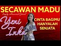 Download Lagu SECAWAN MADU - Yeni Inka Cover