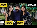 Download Lagu Who Knows Me Better - Husband Vs Sister