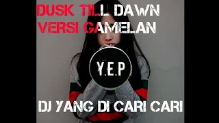 Download •DJ DUSK TILL DAWN GAMELAN• MP3
