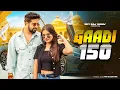 Lagu Gaadi  150 | Vikram Sarkar | New Haryanvi Songs Haryanavi 2025 | Latest Haryanvi Songs 2025