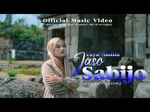 Download MP3 Yaya Nadila - Jaso Sabijo ( Official Music Video )