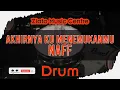 Download Lagu Akhirnya Ku Menemukanmu - Naff No Drum / Drumless