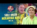 Download Lagu Sule Mau Mengadu Nasib Pergi Ke Jakarta | AWAS ADA SULE | EPS. 01-02