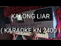 KALONG LIAR - KARAOKE DANGDUT ( KN 24 ) BENGKULU CHANNEL !!