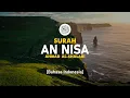 Download Lagu Surah An Nisa - Ahmad Al-Shalabi [ 004 ] I Bacaan Quran Merdu