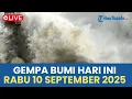 Download Lagu 🔴 GEMPA BUMI HARI INI RABU 10 SEPTEMBER 2025
