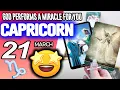 Capricorn GOD PERFORMS A MIRACLE FOR YOU horoscope for today MARCH 21 2026 tarot
