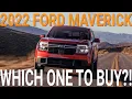 2022 Ford Maverick Which One Should I Buy