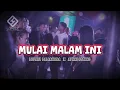 Download Lagu LAGU PARTY VIRAL - MULAI MALAM INI || LOPEEZ LAMAHORA X AFRNDGMHNG