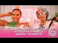 Drop the Lo Ep. 23 | Hot Topics (Halloween Edition)
