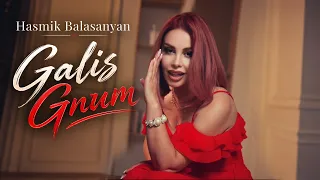 Hasmik Balasanyan - Galis Gnum