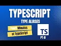FewV minutes of Type Aliases in TypeScript