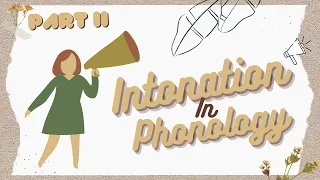 Download (Part II) Intonation in Phonology by Khoirun Nisa MP3